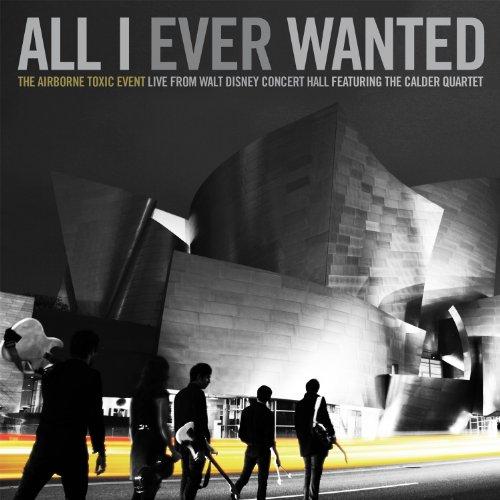 The Airborne Toxic Event - All I Ever Wanted