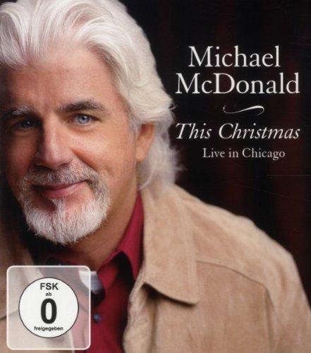 Michael McDonald - This Christmas/Live in Chicago