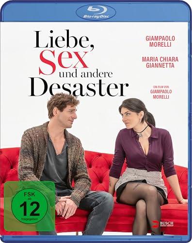 Liebe, Sex und andere Desaster
