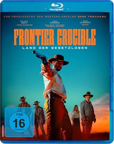 Frontier Crucible – Land der Gesetzlosen