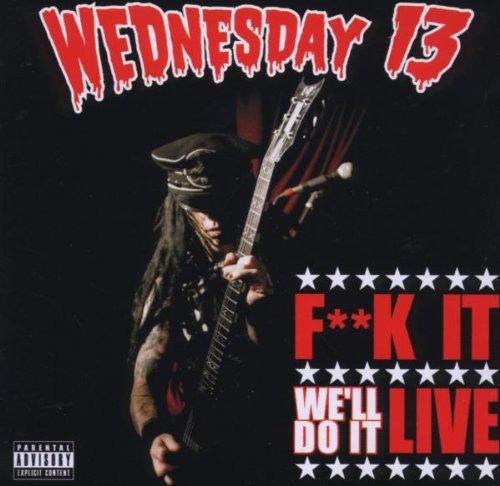 F..K It We Ll Do It Live